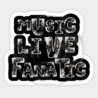 music live fanatic Sticker